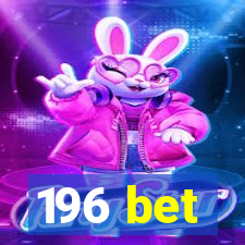 196 bet